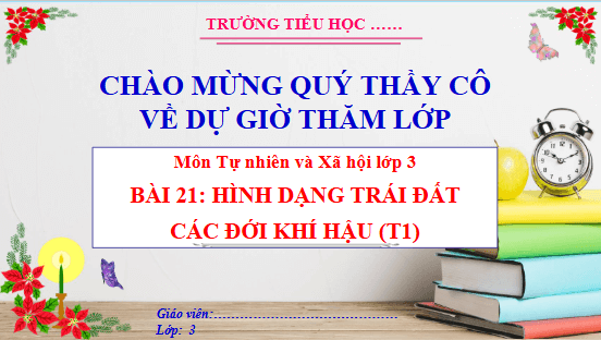 Giáo án điện tử TNXH lớp 3 Cánh diều Bài 21: Hình dạng trái đất Các đới khí hậu | PPT Tự nhiên và xã hội lớp 3