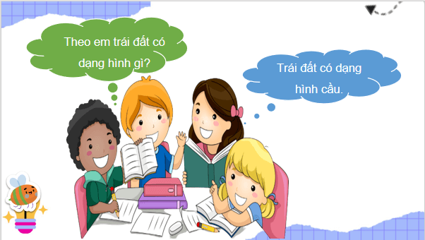 Giáo án điện tử TNXH lớp 3 Chân trời sáng tạo Bài 27: Quả địa cầu - Mô hình thu nhỏ của Trái Đất | PPT Tự nhiên và xã hội lớp 3
