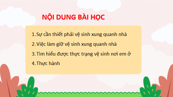Giáo án điện tử TNXH lớp 3 Chân trời sáng tạo Bài 4: Giữ vệ sinh xung quanh nhà | PPT Tự nhiên và xã hội lớp 3