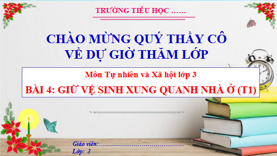 Giáo án điện tử TNXH lớp 3 Cánh diều Bài 4: Giữ vệ sinh xung quanh nhà ở | PPT Tự nhiên và xã hội lớp 3