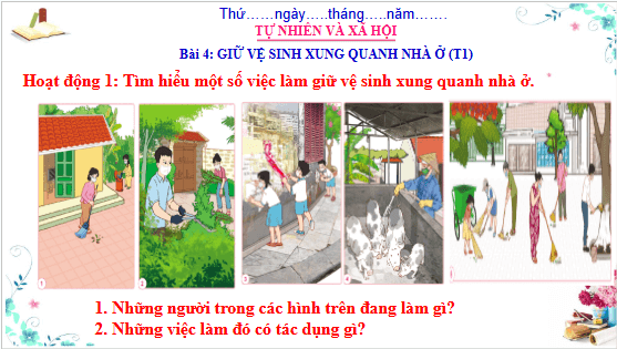 Giáo án điện tử TNXH lớp 3 Cánh diều Bài 4: Giữ vệ sinh xung quanh nhà ở | PPT Tự nhiên và xã hội lớp 3