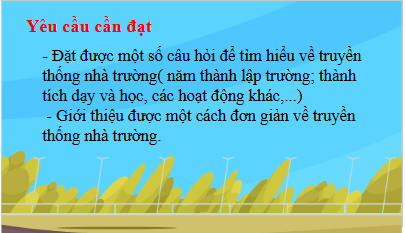 Giáo án điện tử TNXH lớp 3 Kết nối tri thức Bài 6: Truyền thống trường em | PPT Tự nhiên và xã hội lớp 3