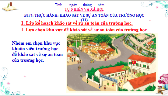 Giáo án điện tử TNXH lớp 3 Cánh diều Bài 7: Thực hành: Khảo sát về sự an toàn của trường học | PPT Tự nhiên và xã hội lớp 3