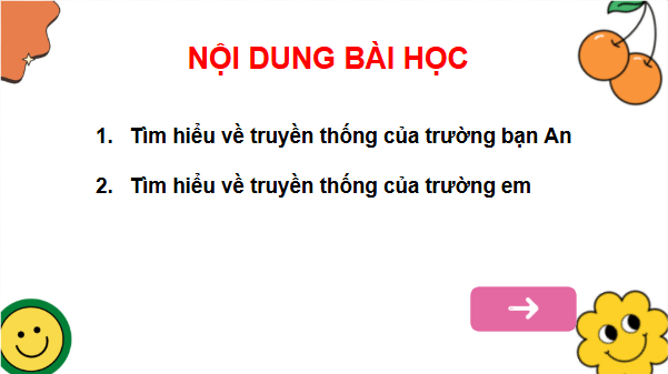 Giáo án điện tử TNXH lớp 3 Chân trời sáng tạo Bài 7: Truyền thống của trường em | PPT Tự nhiên và xã hội lớp 3