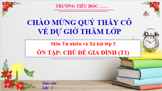 Giáo án điện tử TNXH lớp 3 Cánh diều Ôn tập: chủ đề gia đình | PPT Tự nhiên và xã hội lớp 3