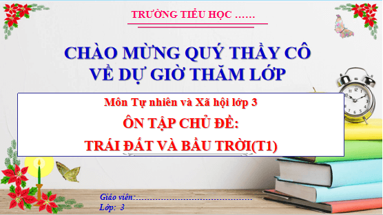 Giáo án điện tử TNXH lớp 3 Cánh diều Ôn tập: chủ đề trái đất và bầu trời | PPT Tự nhiên và xã hội lớp 3