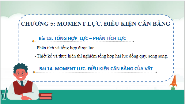 Giáo án điện tử Vật Lí 10 Chân trời sáng tạo Bài 13: Tổng hợp lực – Phân tích lực | PPT Vật Lí 10