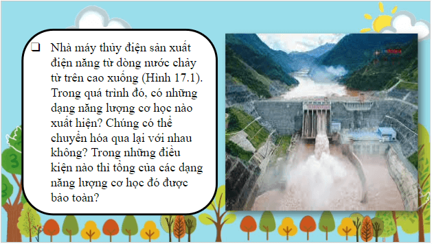 Giáo án điện tử Vật Lí 10 Chân trời sáng tạo Bài 17: Động năng và thế năng. Định luật bảo toàn cơ năng | PPT Vật Lí 10