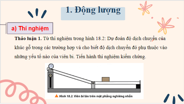 Giáo án điện tử Vật Lí 10 Chân trời sáng tạo Bài 18: Động lượng và định luật bảo toàn động lượng | PPT Vật Lí 10