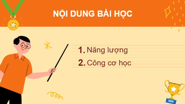 Giáo án điện tử Vật Lí 10 Kết nối tri thức Bài 23: Năng lượng. Công cơ học | PPT Vật Lí 10
