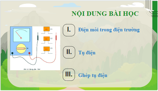 Giáo án điện tử Vật Lí 11 Chân trời sáng tạo Bài 14: Tụ điện | PPT Vật Lí 11