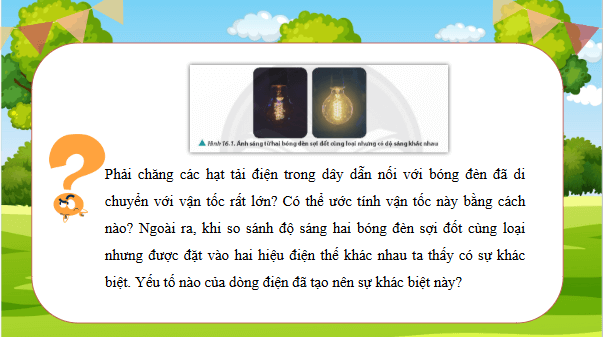 Giáo án điện tử Vật Lí 11 Chân trời sáng tạo Bài 16: Dòng điện. Cường độ dòng điện | PPT Vật Lí 11