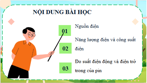 Giáo án điện tử Vật Lí 11 Cánh diều Bài 3: Nguồn điện, năng lượng điện và công suất điện | PPT Vật Lí 11