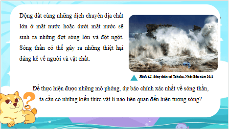 Giáo án điện tử Vật Lí 11 Chân trời sáng tạo Bài 6: Các đặc trưng vật lí của sóng | PPT Vật Lí 11