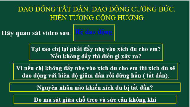 Giáo án điện tử Vật Lí 11 Kết nối tri thức Bài 6: Dao động tắt dần. Dao động cưỡng bức. Hiện tượng cộng hưởng | PPT Vật Lí 11