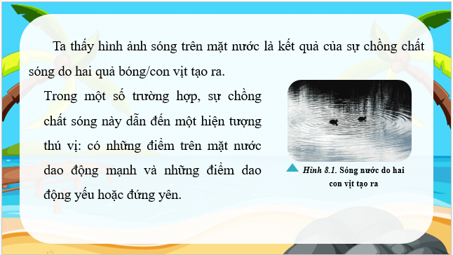 Giáo án điện tử Vật Lí 11 Chân trời sáng tạo Bài 8: Giao thoa sóng | PPT Vật Lí 11