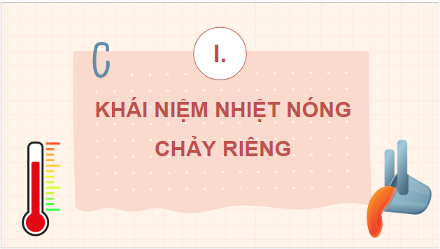 Giáo án điện tử Vật Lí 12 Kết nối tri thức Bài 5: Nhiệt nóng chảy riêng | PPT Vật Lí 12