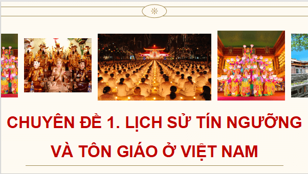 Giáo án điện tử Chuyên đề Lịch sử 12 Kết nối tri thức (hay nhất) | Bài giảng powerpoint (PPT) Chuyên đề Sử 12