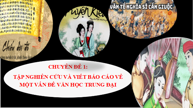 Giáo án điện tử Chuyên đề Ngữ văn 11 Chân trời sáng tạo (hay nhất) | Bài giảng powerpoint (PPT) Chuyên đề Ngữ văn 11