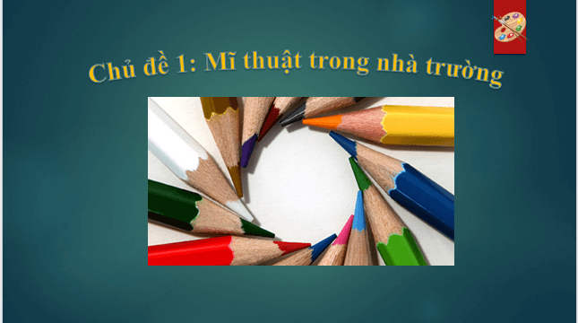 Giáo án điện tử Mĩ thuật lớp 1 Kết nối tri thức (hay nhất) | Bài giảng powerpoint (PPT) Mĩ thuật 1