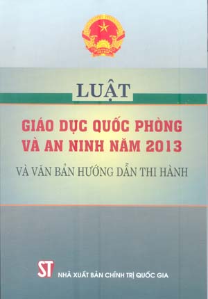 Lý thuyết GDQP 10 Kết nối tri thức Bài 2: Nội dung cơ bản một số luật về quốc phòng và an ninh Việt Nam