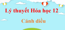 Lý thuyết Hóa 12 Cánh diều (hay, chi tiết) | Kiến thức trọng tâm Hóa học 12