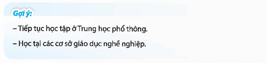 HĐTN 9 Chân trời sáng tạo Chủ đề 9: Xác định con đường cho bản thân sau Trung học cơ sở | Giải Hoạt động trải nghiệm 9