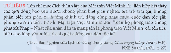 Khai thác Tư liệu 5 hãy nêu ý nghĩa của việc thành lập Mặt trận Việt Minh