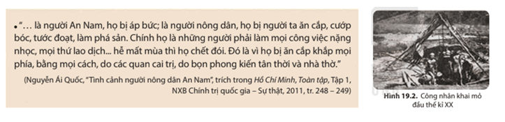Quan sát hình 19.2 và khai thác tư liệu trên, em biết được điều gì về tình cảnh người lao động Việt Nam