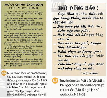 Đọc tư liệu 8.6, 8.7, hãy lí giải vì sao Mặt trận Việt Minh lại thu hút được sự tham gia của quần chúng  