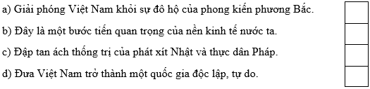 Trắc nghiệm Lịch Sử và Địa Lí lớp 5 Chân trời sáng tạo Bài 13 (có đáp án): Cách mạng tháng Tám năm 1945 (ảnh 5)