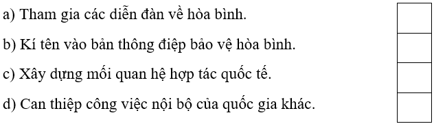 Trắc nghiệm Lịch Sử và Địa Lí lớp 5 Chân trời sáng tạo Bài 26 (có đáp án): Xây dựng thế giới hoà bình (ảnh 3)