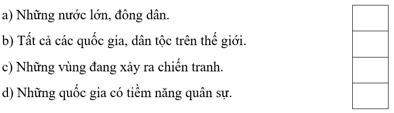 Trắc nghiệm Lịch Sử và Địa Lí lớp 5 Kết nối tri thức Bài 27 (có đáp án): Xây dựng thế giới hoà bình