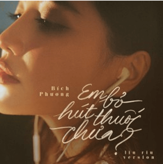 Em bỏ hút thuốc chưa (lời bài hát, lyric chính xác nhất)