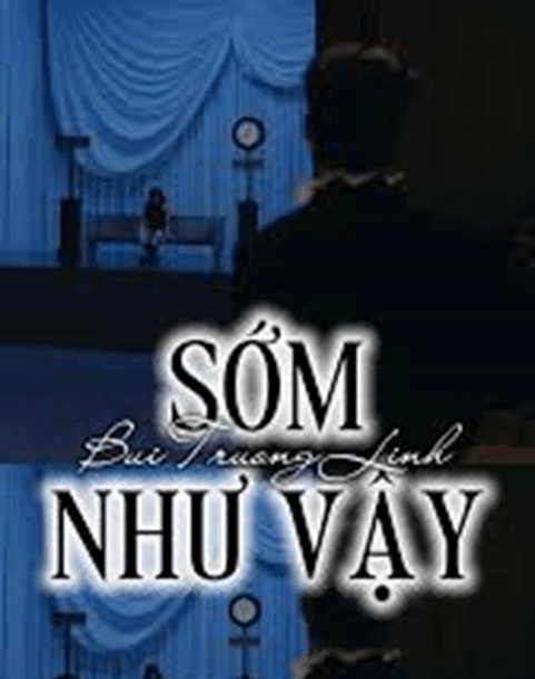 Sớm như vậy (lời bài hát, lyric chính xác nhất)
