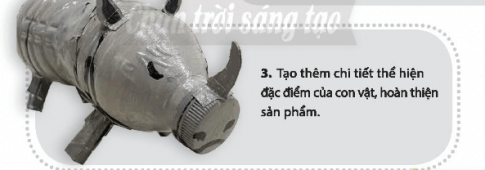 Mĩ thuật lớp 4 Chân trời sáng tạo Bài 3: Tạo hình động vật từ vật liệu đã qua sử dụng