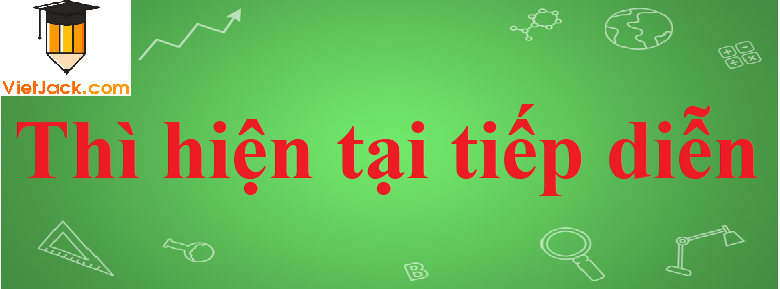 Thì Hiện tại đơn trong Tiếng Anh đầy đủ, chi tiết