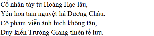 Bài thơ Tại Lầu Hoàng Hạc tiễn Mạnh Hạo Nhiên đi Quảng Lăng - nội dung, dàn ý phân tích, bố cục, tác giả | Ngữ văn lớp 10