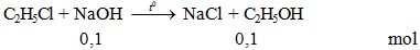 C2H5Cl + NaOH → NaCl + C2H5OH | Cân bằng phương trình hóa học