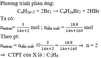 C<sub>2</sub>H<sub>6</sub> + 2Br<sub>2</sub> → C<sub>2</sub>H<sub>4</sub>Br<sub>2</sub> + 2HBr | C2H6 ra C2H4Br2