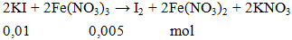 2KI + 2Fe(NO3)3 → I2 + 2Fe(NO3)2 + 2KNO3 | Cân bằng phương trình hóa học