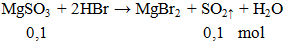 MgSO3 + 2HBr → MgBr2 + SO2 ↑ + H2O | Cân bằng phương trình hóa học