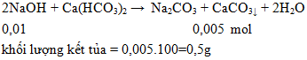 2NaOH + Ca(HCO3)2 →  Na2CO3 + CaCO3↓ + 2H2O | Cân bằng phương trình hóa học