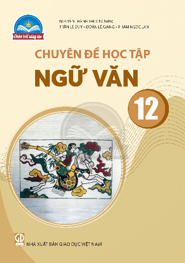 Chuyên đề Văn 12 Chân trời sáng tạo PDF | Chuyên đề học tập Ngữ văn 12