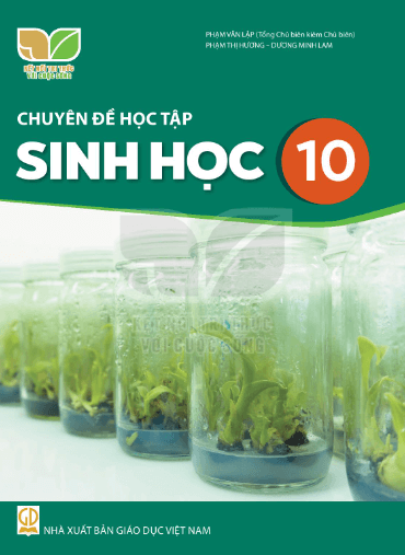 Chuyên đề Sinh 10 Kết nối tri thức PDF | Chuyên đề học tập Sinh học 10