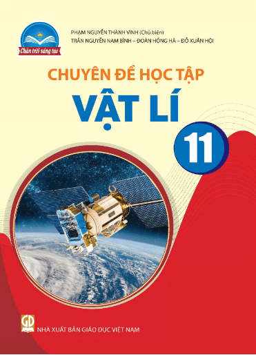 Chuyên đề Vật lí 11 Chân trời sáng tạo PDF | Chuyên đề học tập Vật lí 11