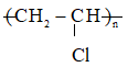 Polymer nào dưới đây có chứa nguyên tố chlorine trang 39 SBT Hóa học 12