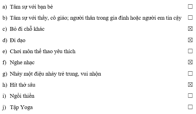 Hãy nêu những cách giải toả em thường sử dụng khi có cảm xúc tiêu cực trong thực tiễn