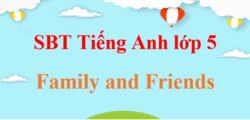 Sách bài tập Tiếng Anh lớp 5 Family and Friends | Giải SBT Tiếng Anh lớp 5 Family and Friends (hay, chi tiết)