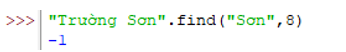Lệnh sau trả lại giá trị gì Trường Sơn.find(Sơn,8)
